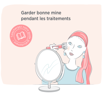 Livre gratuit : nos meilleurs conseils pour garder bonne mine pendant les traitements