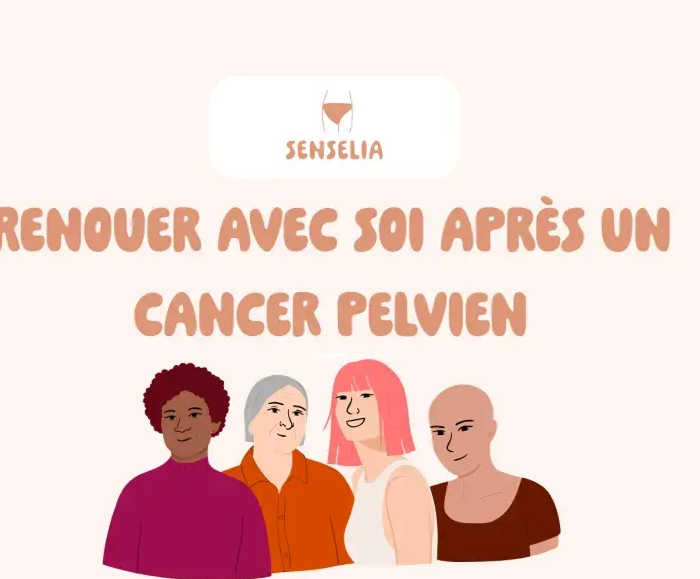 Senselia : accompagner l’intimité des femmes après une radiothérapie pelvienne